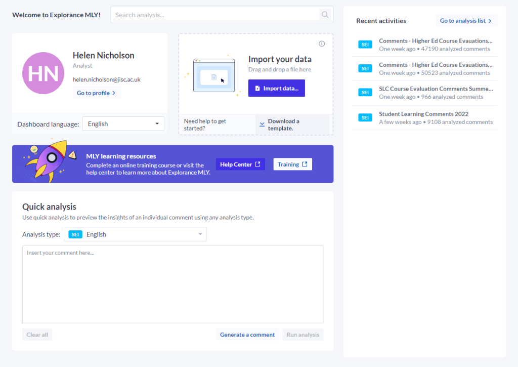 The Explorance MLY homepage, the page has four main sections: user profile, import your data, recent activities, and quick analysis. In the centre is a banner titled MLY learning resources with links to a Help Centre and Training information. 