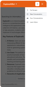 The ExploreAIBot chat window, a 3 dot menu on the upper right of the chat window has been selected showing four options: 'Full screen', 'New conversation', 'Your conversations', and 'Learn More'.