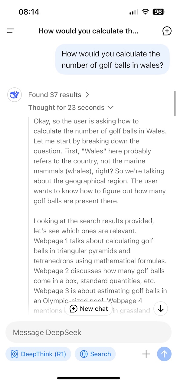 A screenshot of a chat interface where a user asks, "How would you calculate the number of golf balls in Wales?" The AI assistant (DeepSeek) responds by first clarifying that "Wales" refers to the country, not marine mammals (whales). It then proceeds to discuss relevant search results and potential methods for estimating the number of golf balls. The response mentions webpages discussing golf ball calculations using mathematical formulas, standard quantities in boxes, and estimations in Olympic-sized pools.