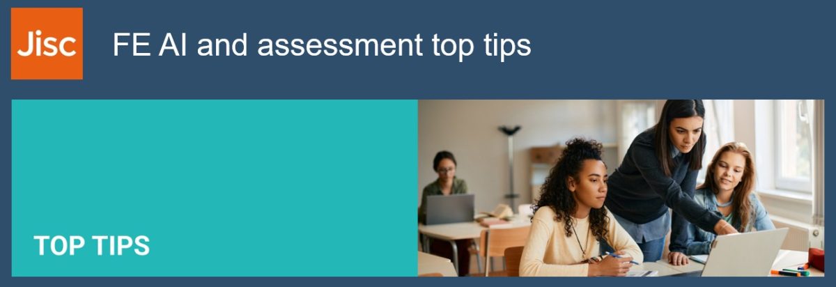 “FE AI and assessment top tips,” featuring a classroom scene where three people collaborate around a laptop, with one standing and guiding the others.